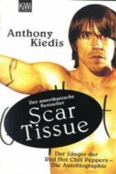 Scar Tissue - Give It Away - Anthony Kiedis, Axel Henrici (2005)