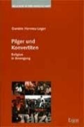 Pilger und Konvertiten - Dani? le Hervieu-Léger, Dagmar Escudier (2004)