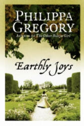 Earthly Joys - Philippa Gregory (1999)