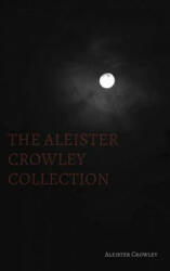 Aleister Crowley Collection - Aleister Crowley (ISBN: 9781387976393)