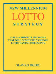 New Millennium Lotto Strategy - Slavko Rodic (ISBN: 9781420817560)