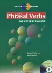 Using Phrasal Verbs for Natural English with Audio CD - Delta Natural English (2011)