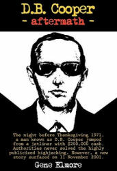 D. B. Cooper -Aftermath- - Elmore Gene Elmore (ISBN: 9781450215459)