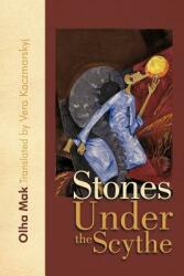 Stones Under the Scythe (ISBN: 9781462010370)