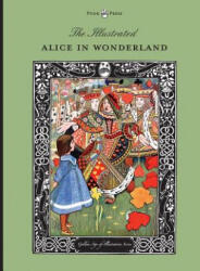 Illustrated Alice in Wonderland (ISBN: 9781473327061)