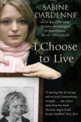 I Choose To Live - Sabine Dardenne (2006)