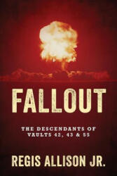 Fallout - Regis Allison Jr (ISBN: 9781478718192)