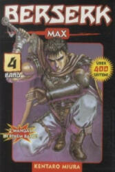 Berserk Max. Bd. 4 - Kentaro Miura, Matthias Korn, Pia Oddo, Lisa Pancaldi, S. John (2006)