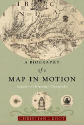 Biography of a Map in Motion - Christian J. Koot (ISBN: 9781479837298)