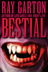 Bestial - Ray Garton (ISBN: 9781497642577)