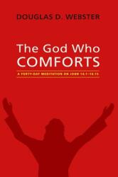 The God Who Comforts (ISBN: 9781498234405)