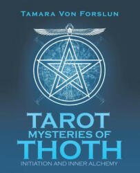 Tarot Mysteries of Thoth - Tamara Von Forslun (ISBN: 9781504315166)