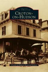 Croton-On-Hudson (ISBN: 9781531603496)