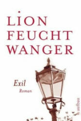 Lion Feuchtwanger - Exil - Lion Feuchtwanger (2008)