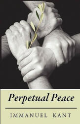 Perpetual Peace - Immanuel Kant (ISBN: 9781585093199)