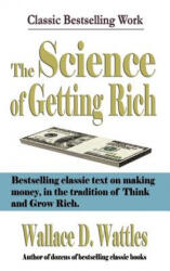 The Science of Getting Rich - Wallace D. Wattles (ISBN: 9781599869452)