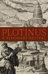 Plotinus: A Visionary Recital (ISBN: 9781621382379)
