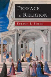 Preface to Religion - Fulton J. Sheen (ISBN: 9781684221585)