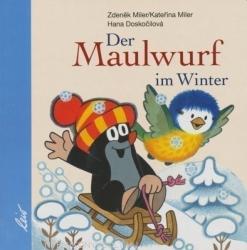 Doskocilova-Zdenek Miler: Der Maulwurf im Winter (2007)