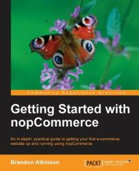 Getting Started with nopCommerce - Brandon Atkinson (ISBN: 9781782166443)