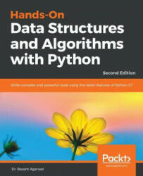 Hands-On Data Structures and Algorithms with Python - Basant Agarwal, Benjamin Baka (ISBN: 9781788995573)