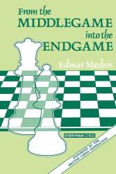 From the Middlegame into the Endgame - Edmar Mednis (ISBN: 9781857440607)