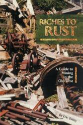 Riches to Rust (ISBN: 9781890437602)