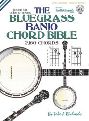 THE BLUEGRASS BANJO CHORD BIBLE: OPEN 'G - Tobe A. Richards (ISBN: 9781906207984)