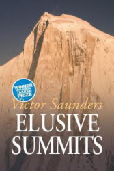 Elusive Summits - Victor Saunders (ISBN: 9781911342199)