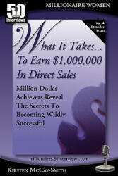 What It Takes. . . To Earn $1, 000, 000 In Direct Sales - Kirsten McCay-Smith (ISBN: 9781935689232)