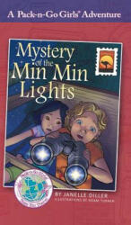 Mystery of the Min Min Lights - Janelle Diller, Lisa Travis (ISBN: 9781936376445)