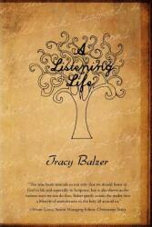 A Listening Life (ISBN: 9781936671045)