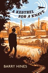 A Kestrel for a Knave (ISBN: 9781941147870)