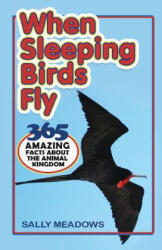 When Sleeping Birds Fly - Sally Meadows (ISBN: 9781988983028)