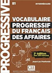 Vocabulaire progressif du francais des affaires 2eme edition - JEAN-LUC PENFORNIS (ISBN: 9782090382228)