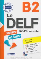 Le DELF junior scolaire - 100% réussite - B2 - Livre + CD MP3 (ISBN: 9782278090778)