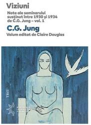 Viziuni. Note ale seminarului susținut între 1930 și 1934 de C. G. Jung (ISBN: 9786064005472)