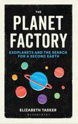 Planet Factory - Elizabeth Tasker (ISBN: 9781472917744)