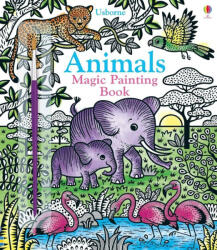 Animals Magic Painting Book - Federica Iossa (ISBN: 9781474960465)