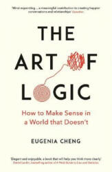 Art of Logic - Eugenia Cheng (ISBN: 9781788160391)