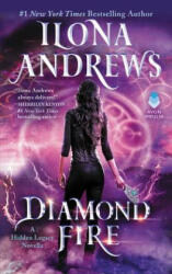 Diamond Fire - Ilona Andrews (ISBN: 9780062878434)