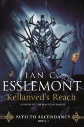 Kellanved's Reach: Path to Ascendancy, Book 3 (ISBN: 9780765379498)