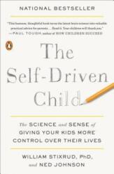 Self-Driven Child - William Stixrud, Ned Johnson (ISBN: 9780735222526)