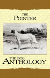 The Pointer - A Dog Anthology (ISBN: 9781406787689)