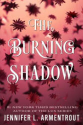 The Burning Shadow - Jennifer L. Armentrout (ISBN: 9781250175748)