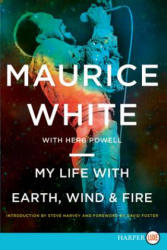 My Life With Earth, Wind & Fire - Maurice White, Herb Powell (ISBN: 9780062496942)