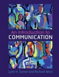 Introduction to Communication - Turner, Lynn H. (ISBN: 9781316606919)