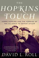 The Hopkins Touch: Harry Hopkins and the Forging of the Alliance to Defeat Hitler (ISBN: 9780190218171)