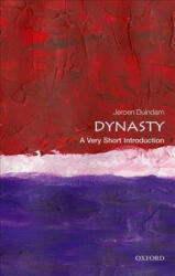 Dynasty: A Very Short Introduction - Jeroen Duindam (ISBN: 9780198809081)