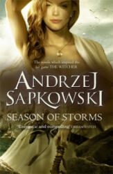 Season of Storms - Andrzej Sapkowski (ISBN: 9781473218086)